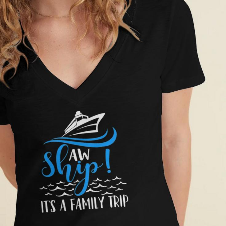 Funny Cruise Vacation - Aw Ship Its A Family Trip Women's Jersey Short Sleeve Deep V-Neck Tshirt