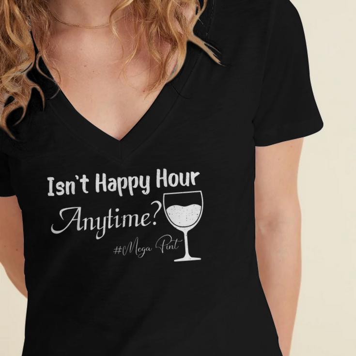 Funny Mega Pint - Isnt Happy Hour Anytime Mega Pint Women's Jersey Short Sleeve Deep V-Neck Tshirt