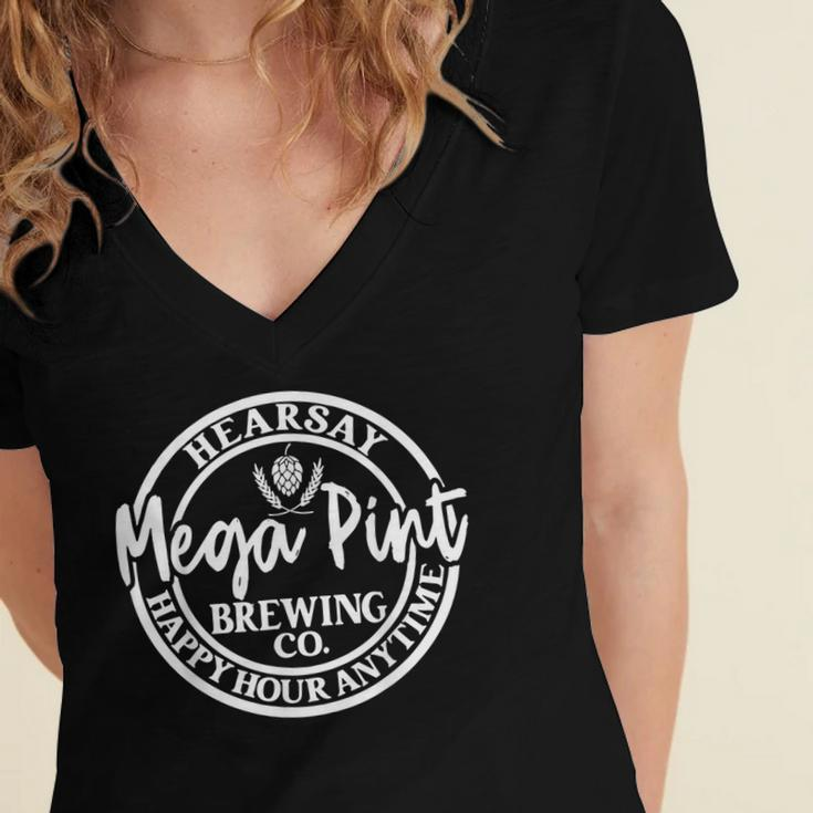 Hearsay Isnt Happy Hour Anytime Mega Pint Funny Women's Jersey Short Sleeve Deep V-Neck Tshirt
