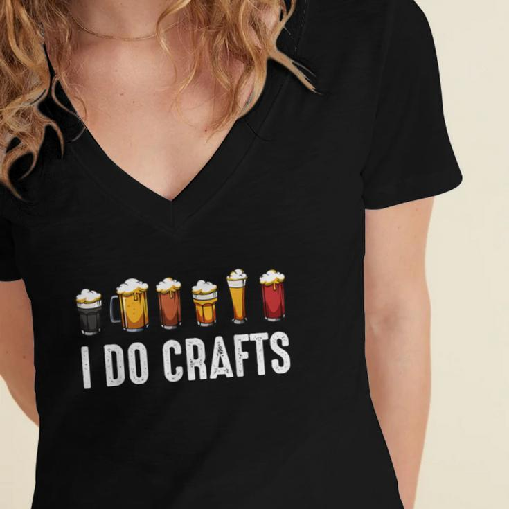 I Do Crafts Home Brewing Craft Beer Drinker Homebrewing Women's Jersey Short Sleeve Deep V-Neck Tshirt
