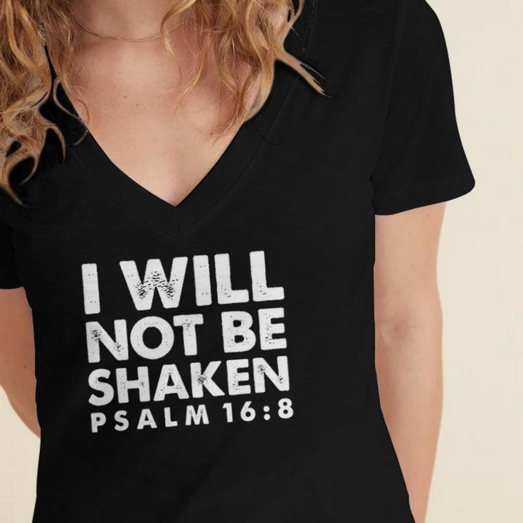 I Will Not Be Shaken Psalm 168 Christian Gift Women's Jersey Short Sleeve Deep V-Neck Tshirt