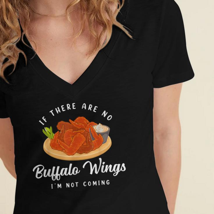 I’M Not Coming Fried Chicken Buffalo Wings Women's Jersey Short Sleeve Deep V-Neck Tshirt
