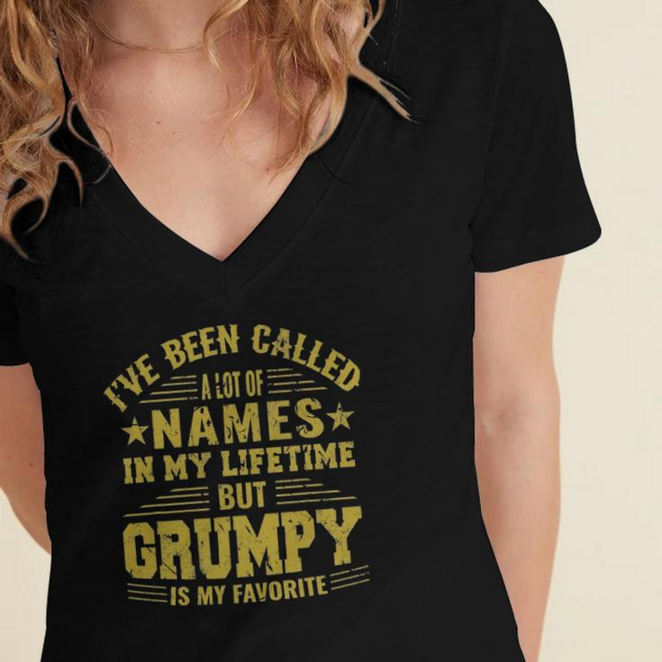 Ive Been Called A Lot Of Names But Grumpy Is My Favorite Women's Jersey Short Sleeve Deep V-Neck Tshirt