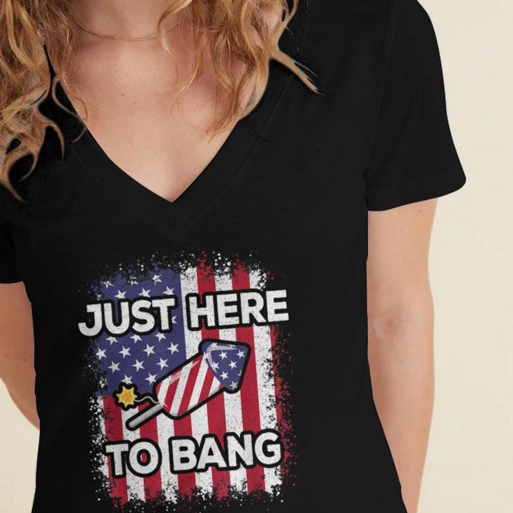 Just Here To Bang 4Th Of July American Flag Fourth Of July Women's Jersey Short Sleeve Deep V-Neck Tshirt