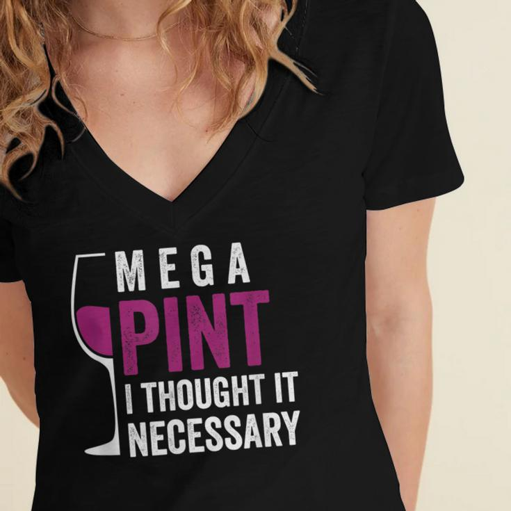 Mega Pint I Thought It Necessary Wine Glass Funny Women's Jersey Short Sleeve Deep V-Neck Tshirt