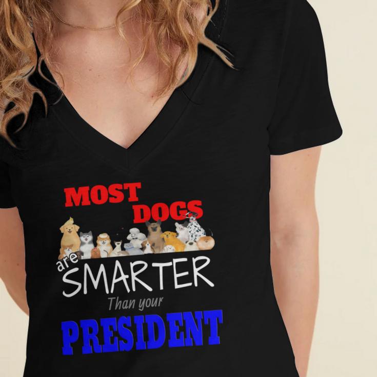 Most Dogs Are Smarter Than Your President Women's Jersey Short Sleeve Deep V-Neck Tshirt