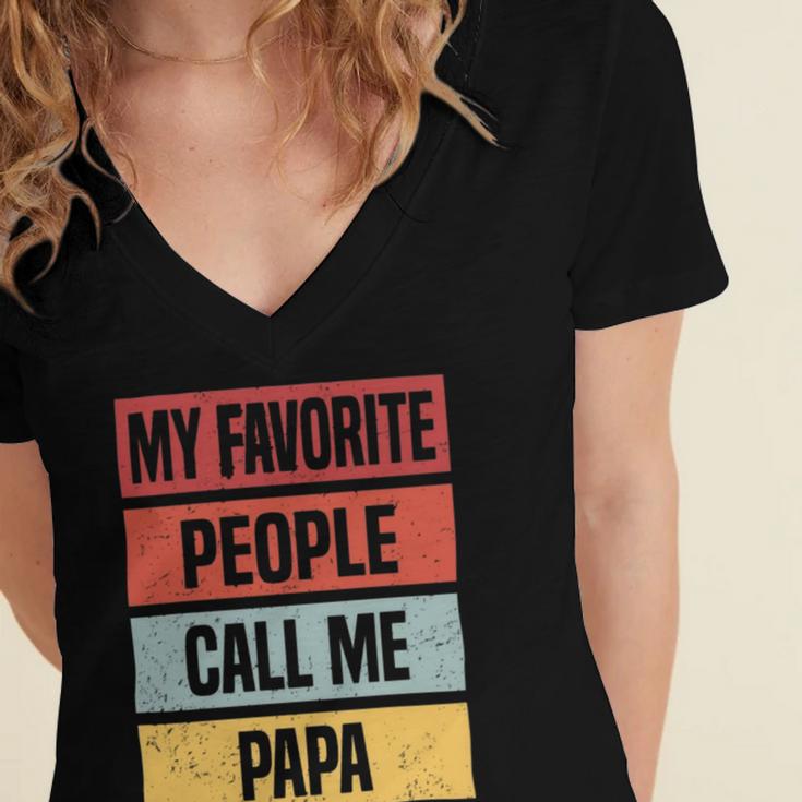 My Favorite People Call Me Papa 528 Trending Shirt Women's Jersey Short Sleeve Deep V-Neck Tshirt