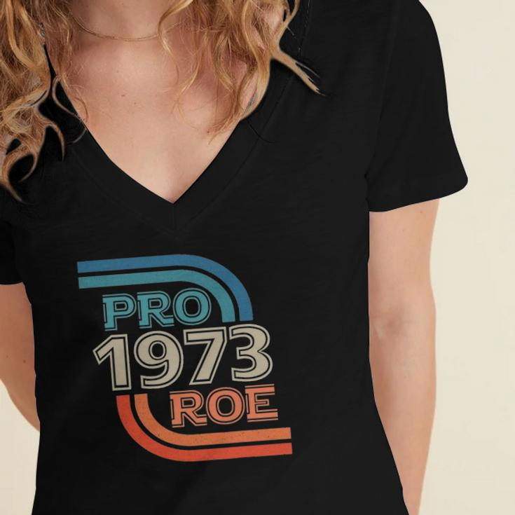 Pro Roe 1973 Roe Vs Wade Pro Choice Womens Rights Retro Women's Jersey Short Sleeve Deep V-Neck Tshirt