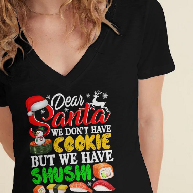 We Dont Have Cookies But Sushi 872 Shirt Women's Jersey Short Sleeve Deep V-Neck Tshirt