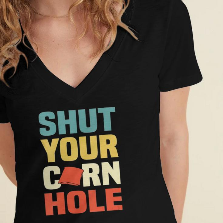 Womens Funny Shut Your Cornhole Lovers Gift Women's Jersey Short Sleeve Deep V-Neck Tshirt