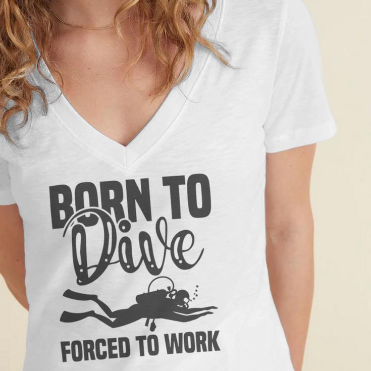 Born To Dive Forced To Work Women's Jersey Short Sleeve Deep V-Neck Tshirt