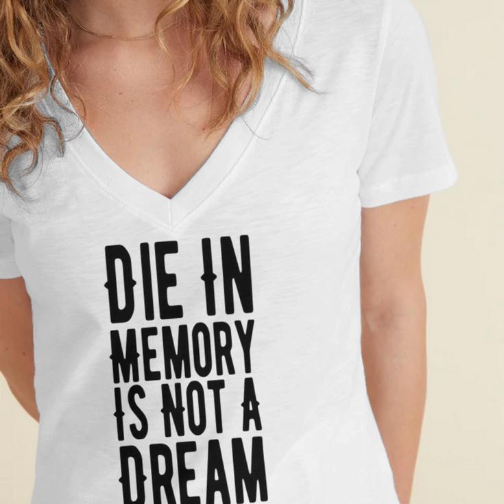 Die With Memories Not Dreams Women's Jersey Short Sleeve Deep V-Neck Tshirt