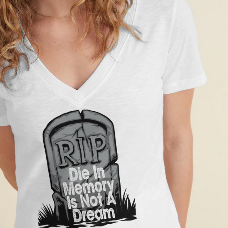 Die With Memories Not Dreams Women's Jersey Short Sleeve Deep V-Neck Tshirt