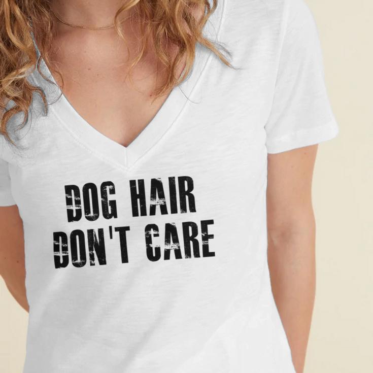 Dog Hair Dont Care Women's Jersey Short Sleeve Deep V-Neck Tshirt