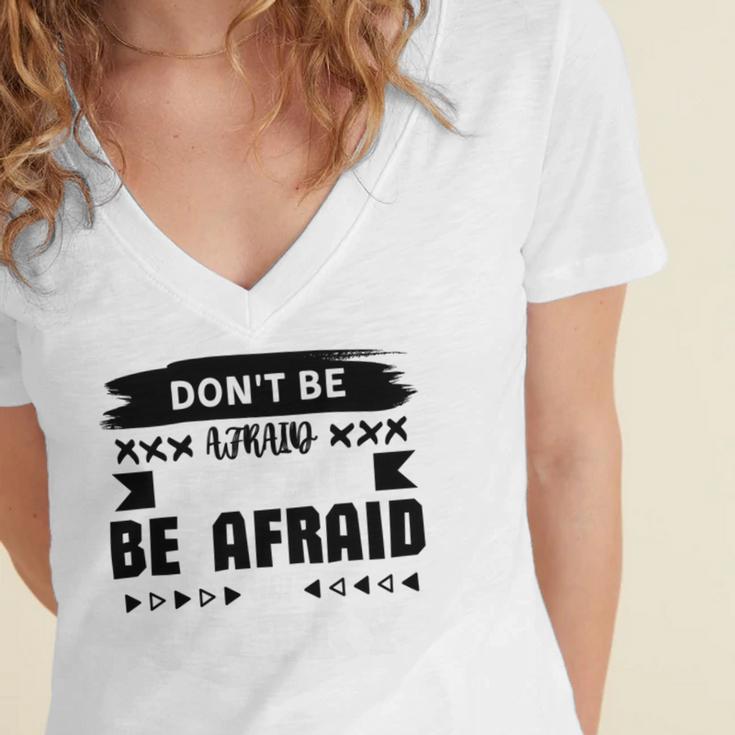 Dont Be Afraid To Fail Be Afraid Not To Try Women's Jersey Short Sleeve Deep V-Neck Tshirt