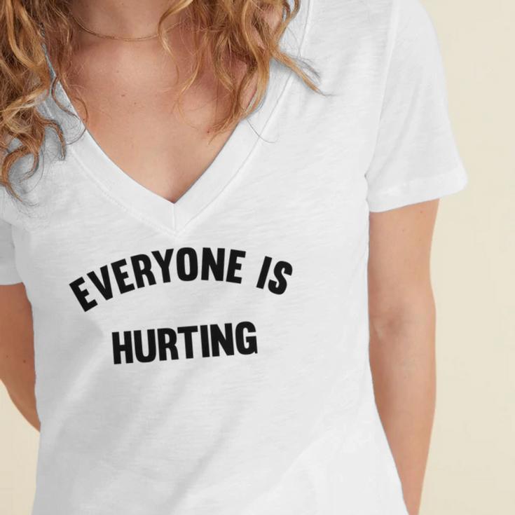 Everyone Is Hurting Women's Jersey Short Sleeve Deep V-Neck Tshirt