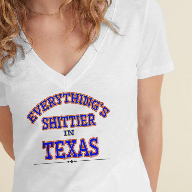 Everythings Shittier In Texas Women's Jersey Short Sleeve Deep V-Neck Tshirt