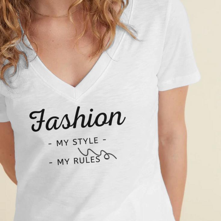 Fashion My Style My Rules Gift For Girls Teenage Bestfriend Baby Girl Women's Jersey Short Sleeve Deep V-Neck Tshirt