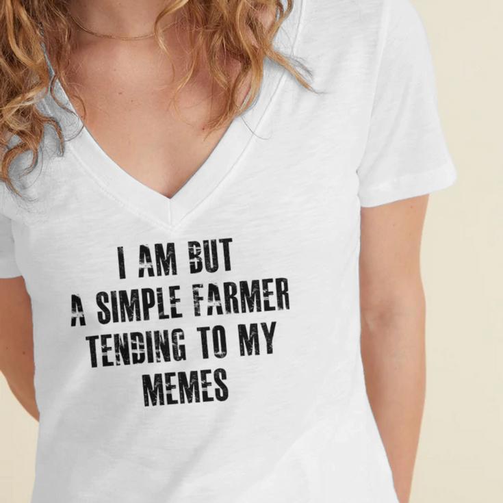 I Am But A Simple Farmer Tending To My Memes V2 Women's Jersey Short Sleeve Deep V-Neck Tshirt