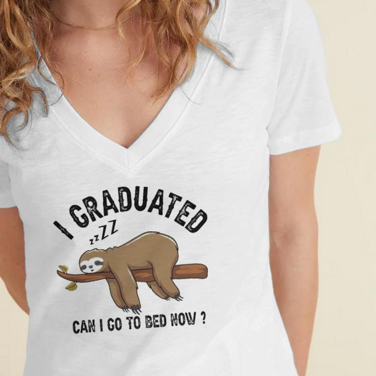 I Graduated Can I Go To Bed Now Women's Jersey Short Sleeve Deep V-Neck Tshirt
