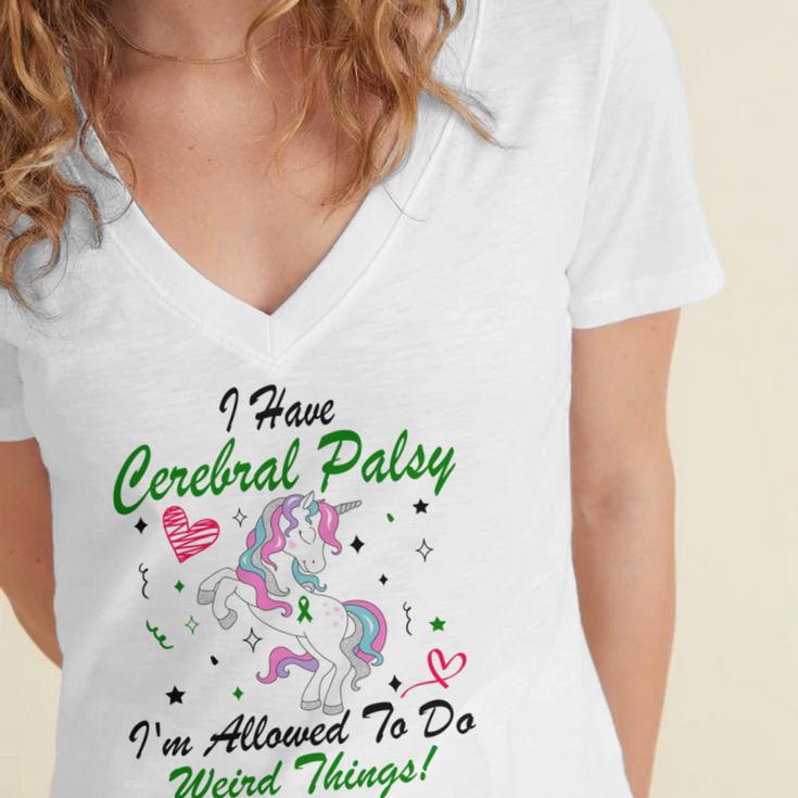 I Have Cerebral Palsy Im Allowed To Do Weird Things Unicorn Green Ribbon Cerebral Palsy Cerebral Palsy Awareness Women's Jersey Short Sleeve Deep V-Neck Tshirt