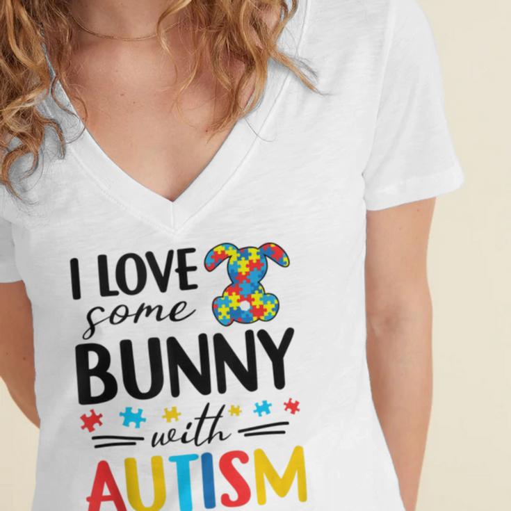 I Love Some Bunny With Autism Women's Jersey Short Sleeve Deep V-Neck Tshirt