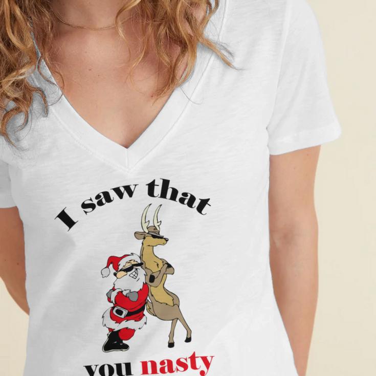 I Saw That You Nasty Red Santa Women's Jersey Short Sleeve Deep V-Neck Tshirt