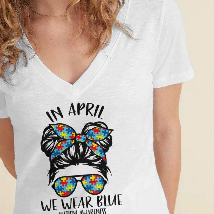 In April We Wear Blue Autism Awareness Month Women's Jersey Short Sleeve Deep V-Neck Tshirt