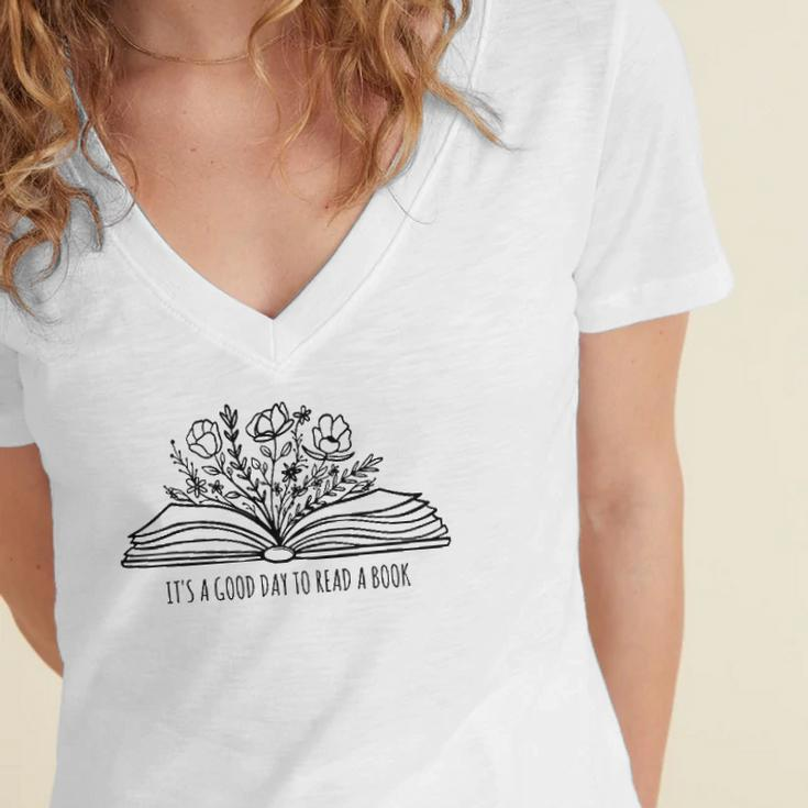 Its A Good Day To Read A Book And Flower Tee For Teacher Women's Jersey Short Sleeve Deep V-Neck Tshirt