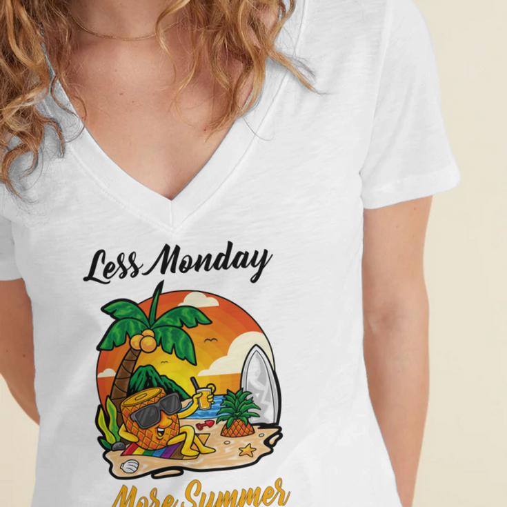 Less Monday More Summer Funny Pineapple Gift Pineapple Lover Women's Jersey Short Sleeve Deep V-Neck Tshirt