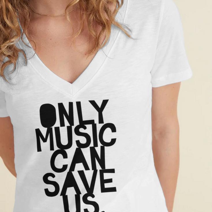 Only Music Can Save Us Women's Jersey Short Sleeve Deep V-Neck Tshirt