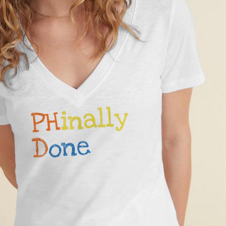 Phinally Done Women's Jersey Short Sleeve Deep V-Neck Tshirt