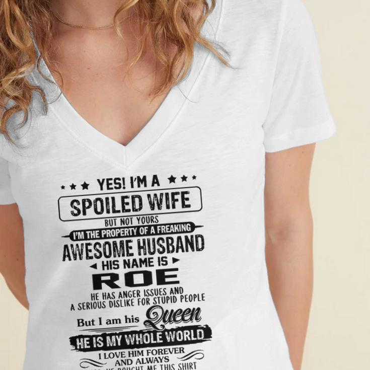Roe Name Gift Spoiled Wife Of Roe Women's Jersey Short Sleeve Deep V-Neck Tshirt