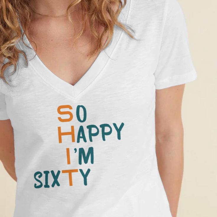 So Happy I’M Sixty Women's Jersey Short Sleeve Deep V-Neck Tshirt