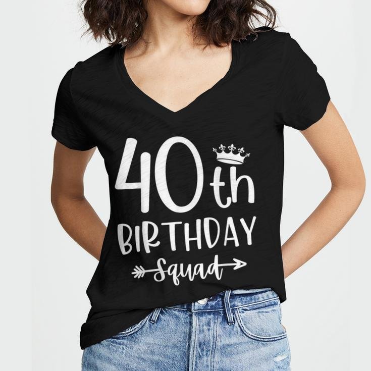 40Th Birthday Squad 40Th Birthday Party Forty Years Old Women's Jersey Short Sleeve Deep V-Neck Tshirt