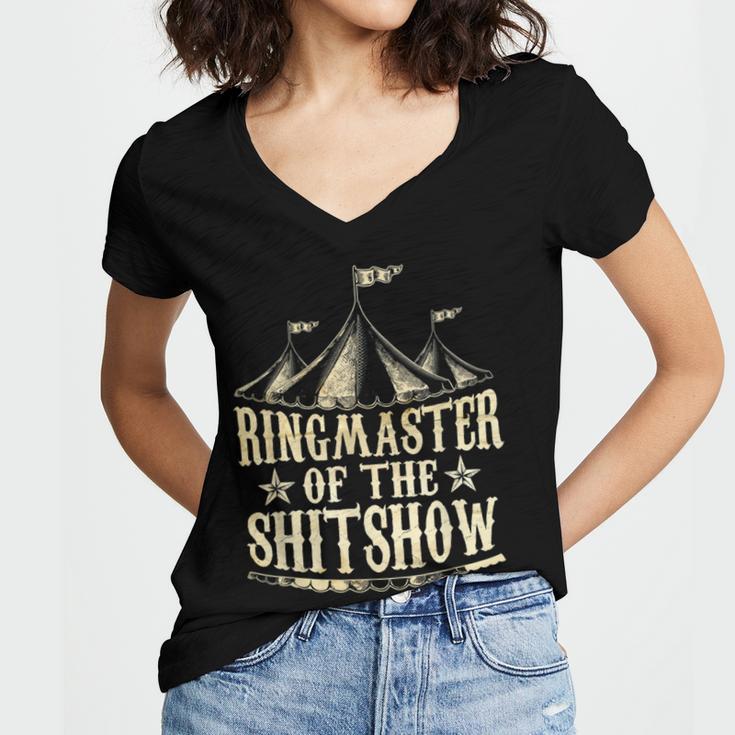 Funny Ringmaster Of The Shitshow Circus Staff Shit Show Women's Jersey Short Sleeve Deep V-Neck Tshirt