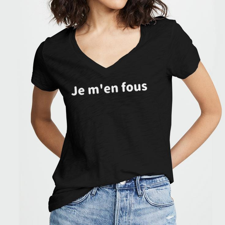 Je Men Fous I Dont Care In French Inspirational Quote Women's Jersey Short Sleeve Deep V-Neck Tshirt