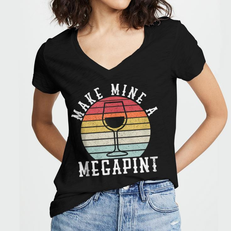 Make Mine A Mega Pint Funny Wine Drinkers Megapint Women's Jersey Short Sleeve Deep V-Neck Tshirt