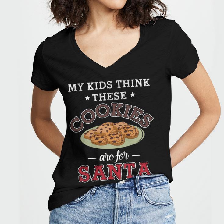 My Kids Think These Cookies Are For Santa 100 Trending Shirt Women's Jersey Short Sleeve Deep V-Neck Tshirt