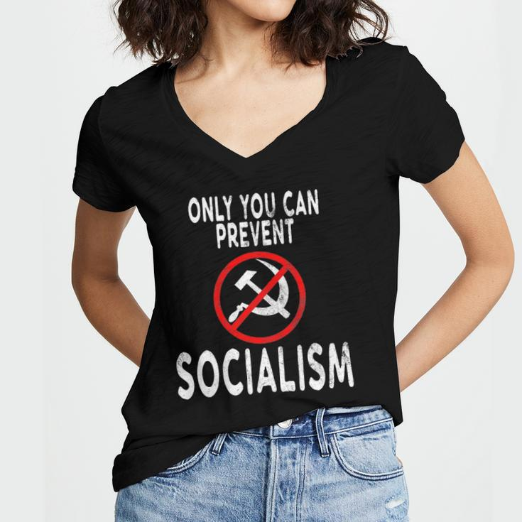 Only You Can Prevent Socialism Funny Trump Supporters Gift Women's Jersey Short Sleeve Deep V-Neck Tshirt