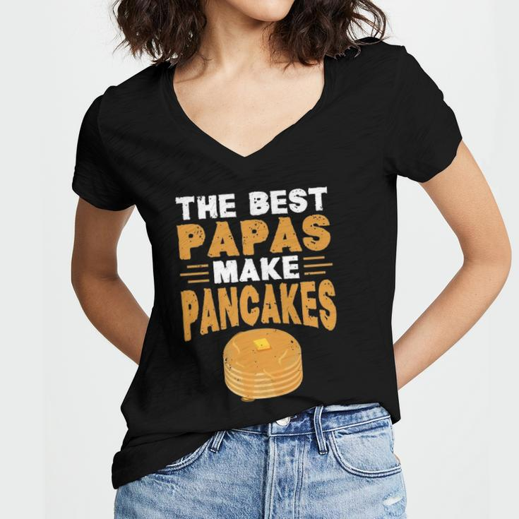 The Best Papas Make Pancakes Women's Jersey Short Sleeve Deep V-Neck Tshirt