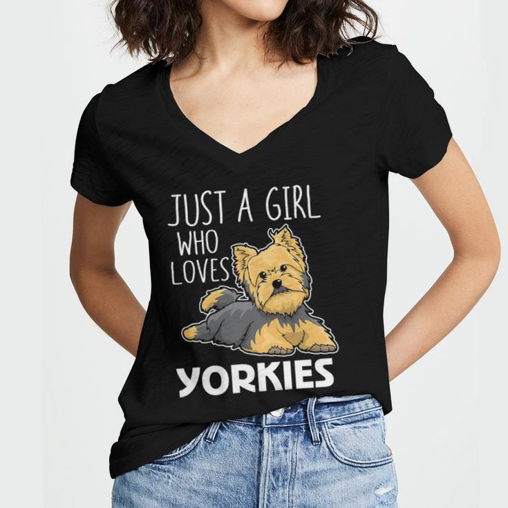 Womens Just A Girl Who Loves Yorkies Funny Yorkshire Terrier Gift Women's Jersey Short Sleeve Deep V-Neck Tshirt