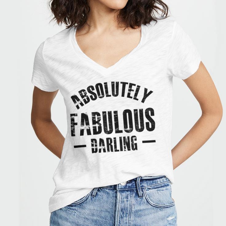 Absolutely Fabulous Darling Women's Jersey Short Sleeve Deep V-Neck Tshirt