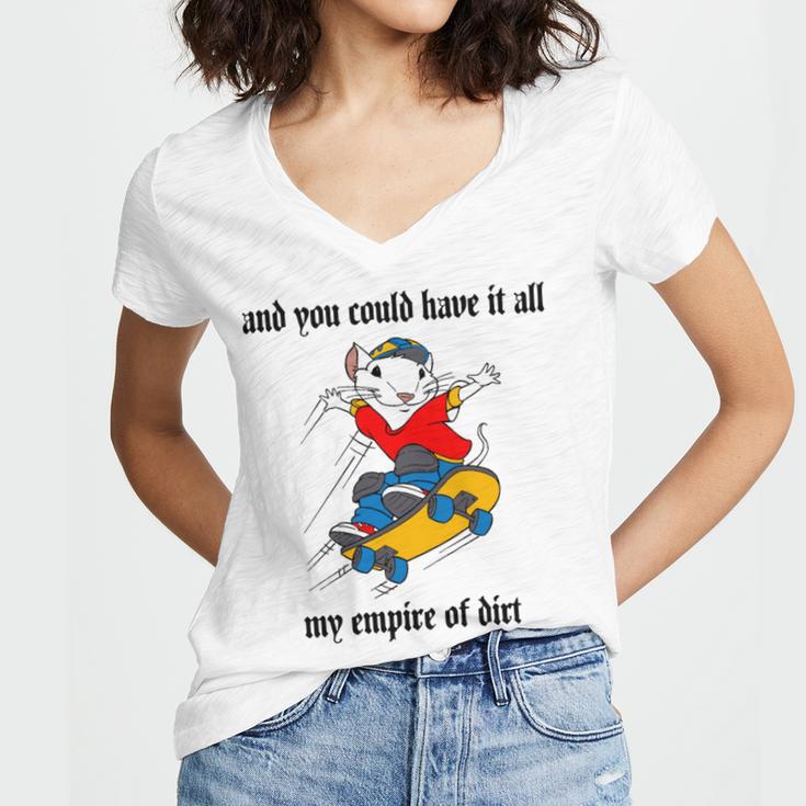 And You Could Have It All My Empire Of Dirt Women's Jersey Short Sleeve Deep V-Neck Tshirt