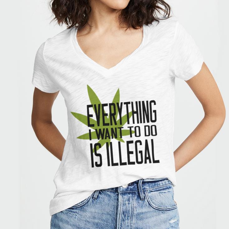 Everything I Want To Do Is Illegal V2 Women's Jersey Short Sleeve Deep V-Neck Tshirt