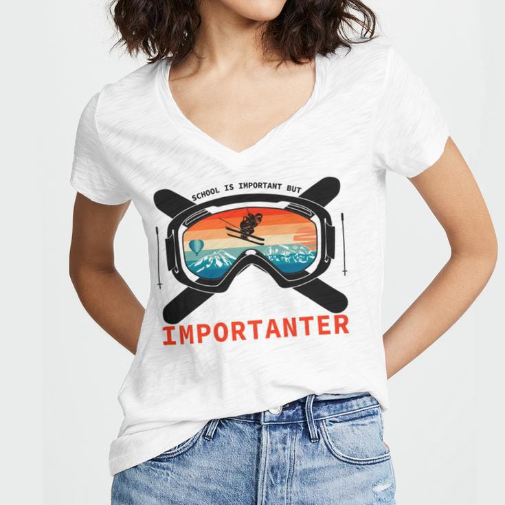 School Is Important But Skiing Is Importanter Women's Jersey Short Sleeve Deep V-Neck Tshirt