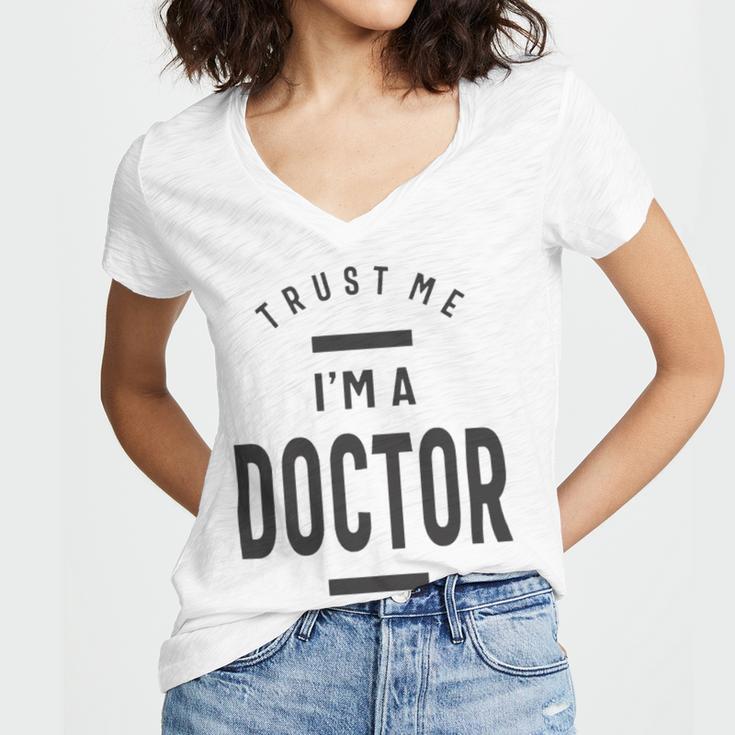 Trust Me Im A Dogtor 670 Shirt Women's Jersey Short Sleeve Deep V-Neck Tshirt