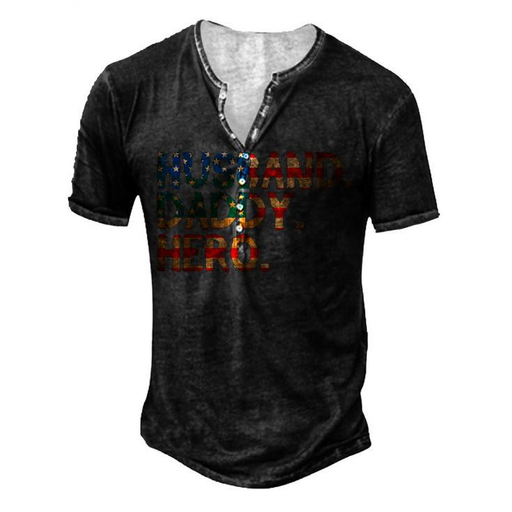4Th Of July Fathers Day Usa Dad Husband Daddy Hero Men's Henley T-Shirt