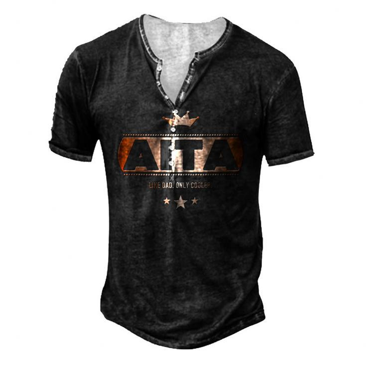 Aita Like Dad Only Cooler Tee- For A Basque Father Men's Henley T-Shirt