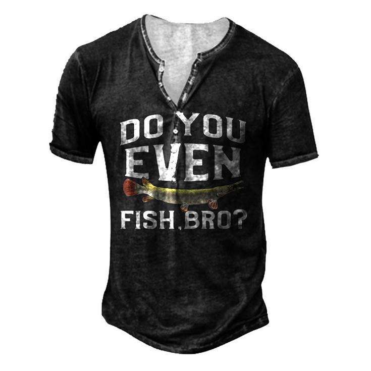 Alligator Gar Fish Saying Freshwater Fishing Men's Henley T-Shirt